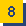 Halle 8